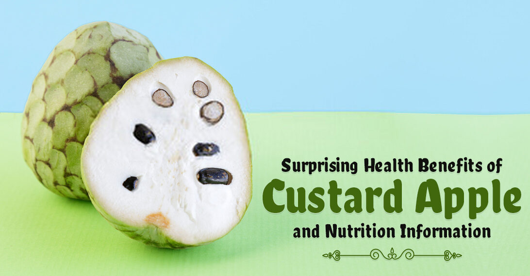 11 Amazing Health Benefits of Custard Apple